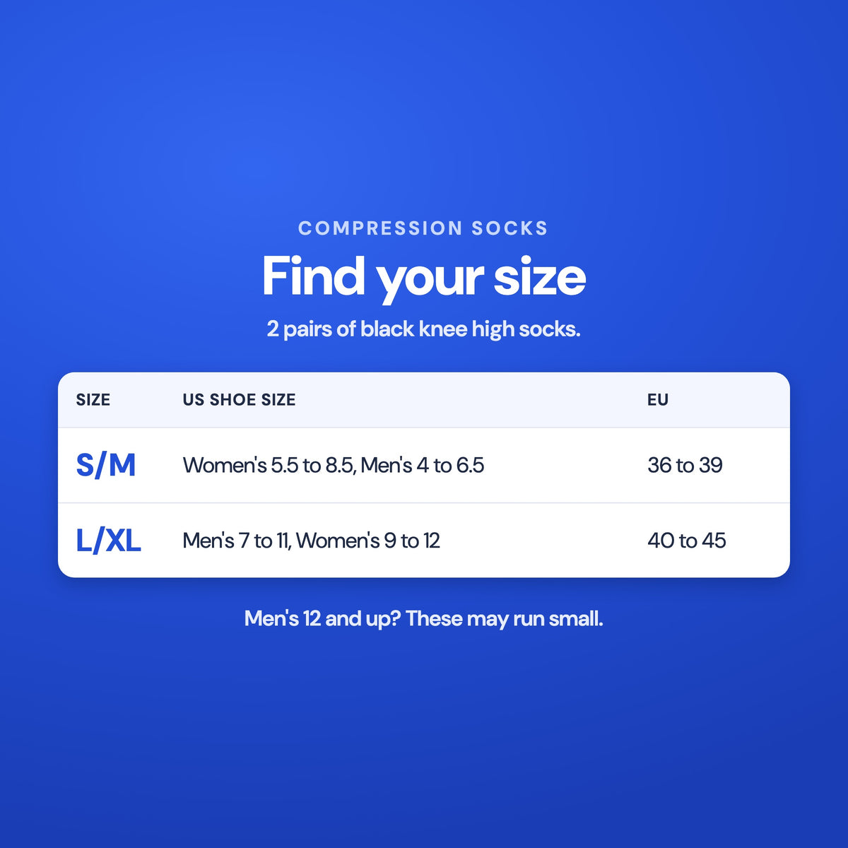Compression Socks sizes: S/M and L/XL with US and EU shoe sizes